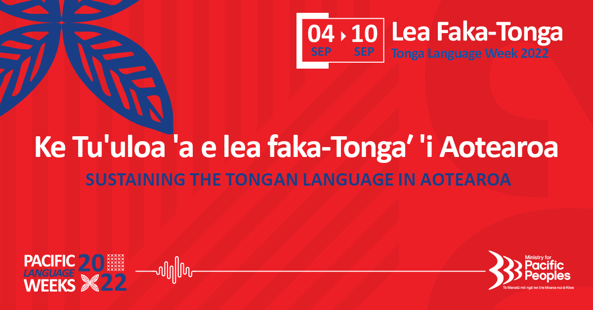 Ministry for Pacific Peoples — Tonga Language Week 2022