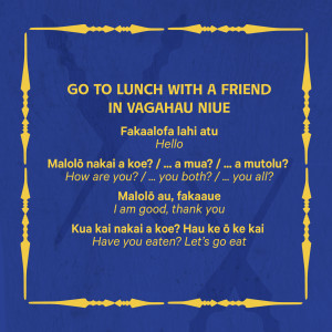 Dark blue graphic with yellow title saying Go to lunch with a friend in Vagahau Niue. Four phrases are listed in Vagahau Niue and English. 