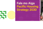 Fale mo Aiga – Pacific Housing Strategy launched today
